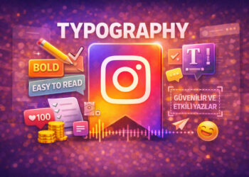 Instagram Tipografi Kullanımı ile İçeriklerin Okunurluğunu Artırmak